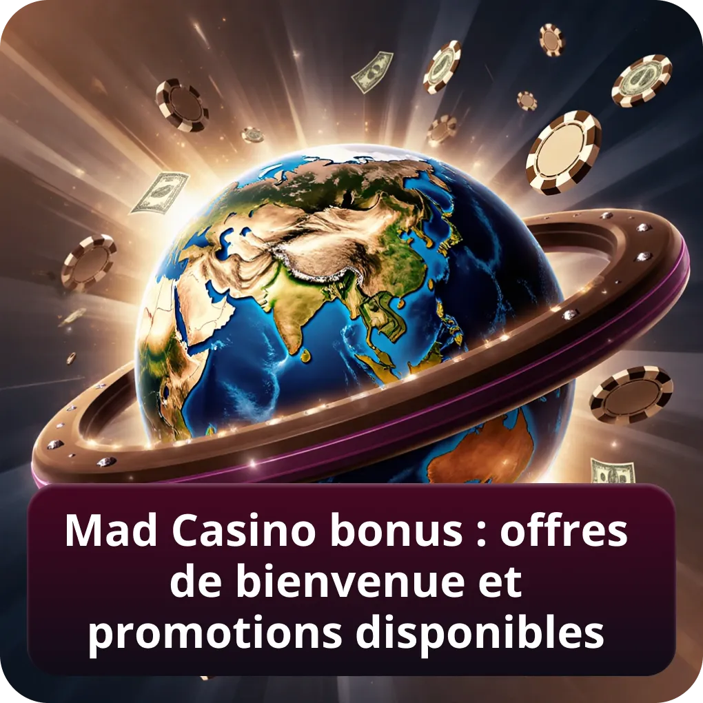 Mad Casino bonus : offres de bienvenue et promotions disponibles